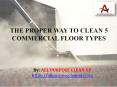 The Proper Way to Clean 5 Commercial Floor Types PowerPoint PPT Presentation