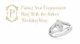Pairing your engagement ring with the perfect wedding ring PowerPoint PPT Presentation