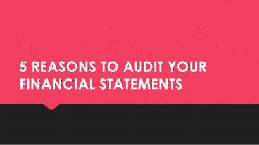 Learn about 5 Audit Benefits and Feature