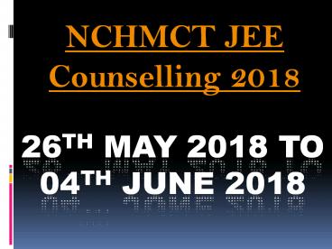 NCHMCT JEE Counselling 2018