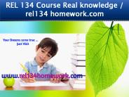 REL 134 HOMEWORK Course Real Knowledge /rel134homework.com