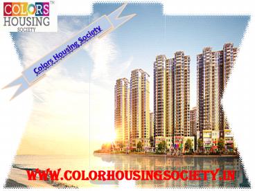 Colors Krisha Heights-An Extension to Better Living.