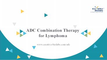ADC Combination Therapy for Lymphoma Was Approved