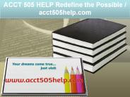 ACCT 505 HELP Redefine the Possible / acct505help.com