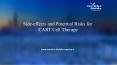 Side-effects and Potential Risks for  CART Cell Therapy PowerPoint PPT Presentation