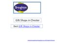 Gift Shops in Chester PowerPoint PPT Presentation
