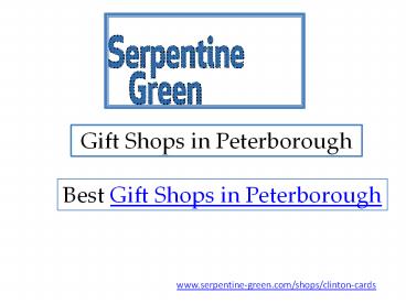 Gifts Shops in Peterborough