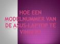 Hoe een modelnummer van de ASUS-laptop te vinden? PowerPoint PPT Presentation