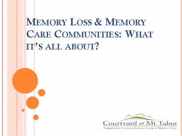 Memory Loss & Memory Care Communities: What it’s all about?