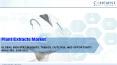 Plant Extracts Market by Product Type, Form, End-use Industry and by Geography - Global Trends and Forecast to 2025 PowerPoint PPT Presentation