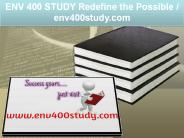 ENV 400 STUDY Redefine the Possible / env400study.com