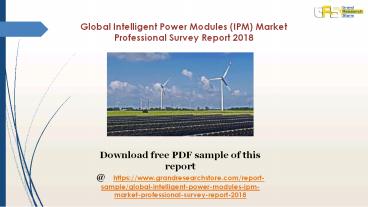 Intelligent Power Modules (IPM) Market Professional Survey Report 2018