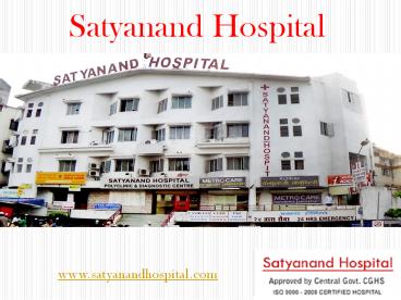 Satyanand Hospital