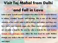 Visit Taj Mahal from Delhi and Fall in Love
