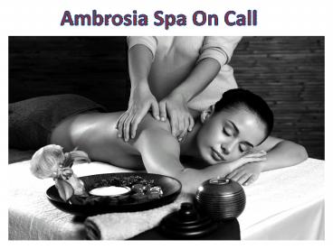 Spa On Call Singapore - Best Spa & Massage
