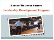 Evolve Wellness Centre – Provide Leadership Development Programs
