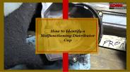 How to Identify a Malfunctioning Distributor Cap