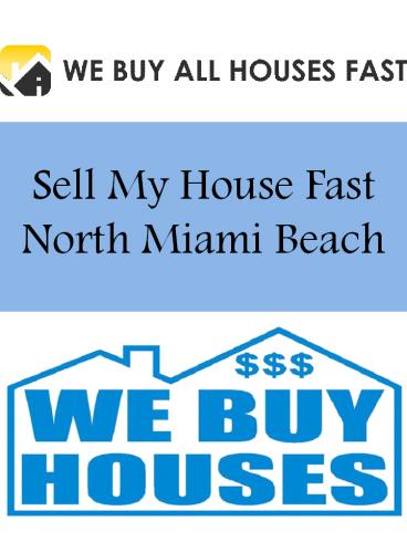 Sell My House Fast North Miami Beach