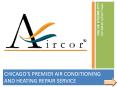 Why Chicago's Premier Air Conditioning And Heating Repair Service? PowerPoint PPT Presentation