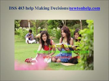 BSS 483 help Making Decisions/newtonhelp.com