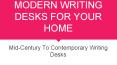 10 Best Modern Writing Desks for Your Home PowerPoint PPT Presentation