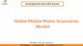 Global Mobile Phone Accessories Market to reach a market size of $104.4 billion by 2023 – KBV Research (1) PowerPoint PPT Presentation