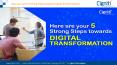 Here are your 5 Strong Steps towards Digital Transformation PowerPoint PPT Presentation