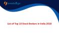 List of Top 10 Stock Brokers in India 2019 PowerPoint PPT Presentation