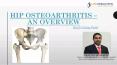 Hip Osteoarthritis - An Overview | Dr Chirag Patel PowerPoint PPT Presentation