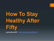How To Stay Healthy After Fifty