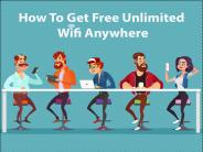 How To Get Free Unlimited Wifi Anywhere