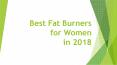 Best Fat Burners for Women in 2018 PowerPoint PPT Presentation