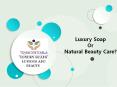 Luxury Soap or Natural Beauty Care - Trascentuals