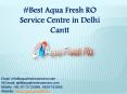 #Best Aqua Fresh RO Service Centre in Delhi cantt @9773723986