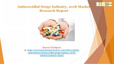 Anticoccidial Drugs Industry, 2018 Market Research Report