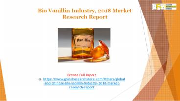 Bio Vanillin Industry, 2018 Market Research Report