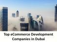 Top eCommerce Development Companies in Dubai PowerPoint PPT Presentation