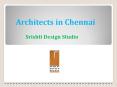 Architects in Chennai (1) PowerPoint PPT Presentation