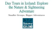 Day Tours in Iceland to Explore the Nature & Sightseeing Adventure