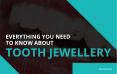 A Brief Overview of Tooth Jewellery PowerPoint PPT Presentation