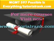 MGMT 597 Possible Is Everything--tutorialrank.com