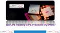 Why Are Wedding Card Invitations Important (1) PowerPoint PPT Presentation