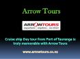 Cruise ship Day tour from Port of Tauranga is truly memorable with Arrow Tours PowerPoint PPT Presentation