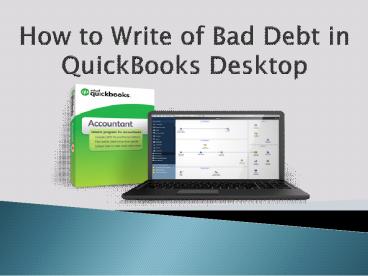 How to Write of Bad Debt in QuickBooks Desktop