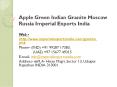 Apple Green Indian Granite Moscow Russia Imperial Exports India PowerPoint PPT Presentation