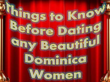 Things to Know Before Dating any Beautiful Dominica Women
