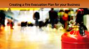 Creating a Fire Evacuation Plan for your Business