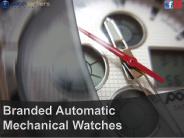 Branded Automatic Mechanical Watches