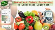 Natural Anti Diabetic Supplements to Lower Blood Sugar Fast
