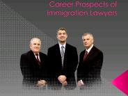 Career Prospects of Immigration Lawyers
